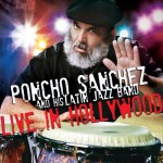 poncho sanchez live in hollywood