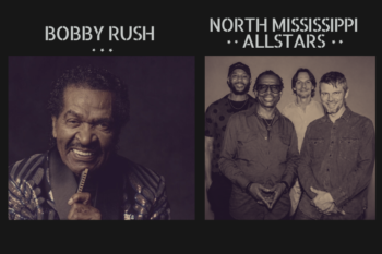 Modern Mississippi Music - Bobby Rush & North Mississippi Allstars